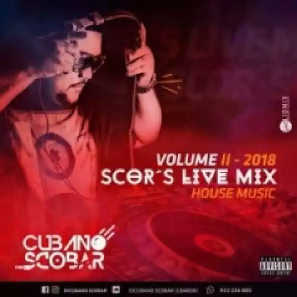 Dj Cubano Scobar - Scor’s Live Mix Vol. II